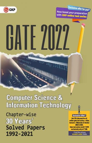 GATE 2022 Computer Science and Information Technology - 30 years Chapter wise Solved Papers (1992-2021).