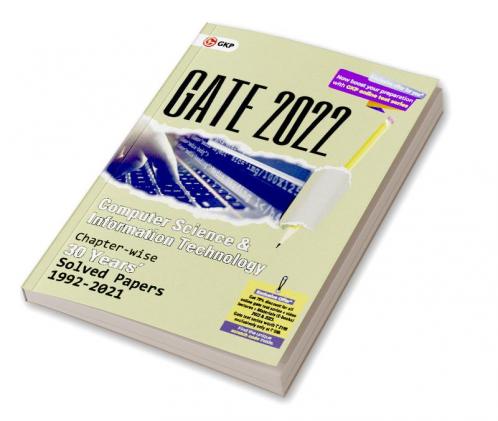 GATE 2022 Computer Science and Information Technology - 30 years Chapter wise Solved Papers (1992-2021).