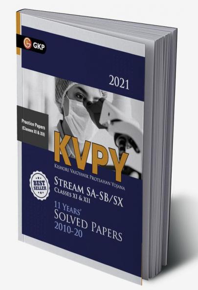 KVPY Stream SA & SB/SX (Class XI & XII) - 11 Years Solved Papers 2010 - 2020