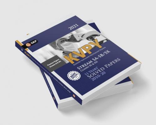 KVPY Stream SA & SB/SX (Class XI & XII) - 11 Years Solved Papers 2010 - 2020