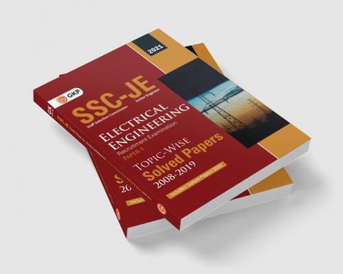 SSC 2021 : Junior Engineer Paper I - Electrical Engineering - TopicWise Solved Papers 2008-2019 (Latest paper included from Oct & Dec 2020)