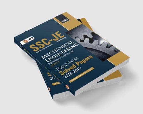 SSC 2021 : Junior Engineer Paper I - Mechanical Engineering - Topic-Wise Solved Papers 2008-2019 (Latest paper included from Oct & Dec 2020)