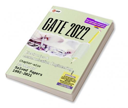 GATE 2022 Electronics & Communication Engineering - 30 Years Chapter-wise Solved Papers (1992-2021)