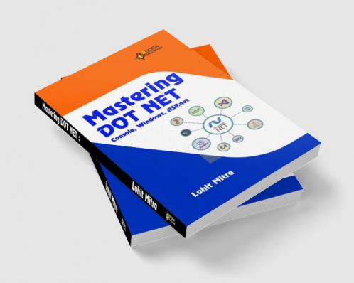 Mastering DOT NET