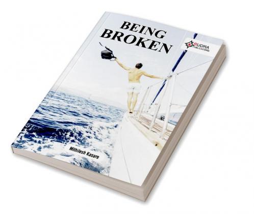BEING BROKEN