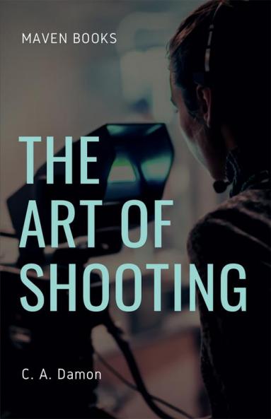 The Art of Shooting