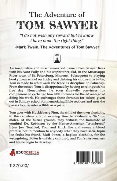 The Adventures of Tom Sawyer: A story of a mischievous child and his escapade of treasure and ghosts by Mark Twain.