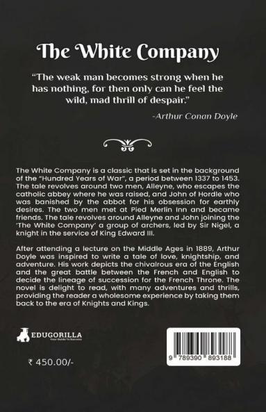 The White Company: A Historical fiction of bravery knighthood and love in times of battle
