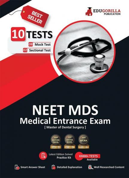 NEET MDS Entrance Exam 2024 (Master of Dental Surgery) | 10 Solved Practice Tests (8 Mock Tests and 2 Sectional Tests) with Free Access To Online Tests