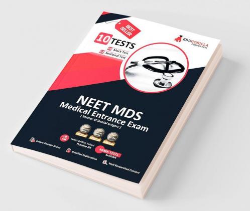 NEET MDS Entrance Exam 2024 (Master of Dental Surgery) | 10 Solved Practice Tests (8 Mock Tests and 2 Sectional Tests) with Free Access To Online Tests