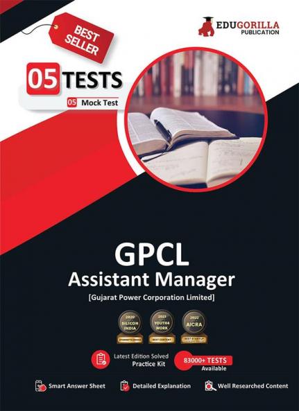 GPCL Assistant Manager Book 2023 - Gujarat Power Corporation Limited - 5 Full Length Mock Tests (Solved Objective Questions) with Free Access to Online Tests