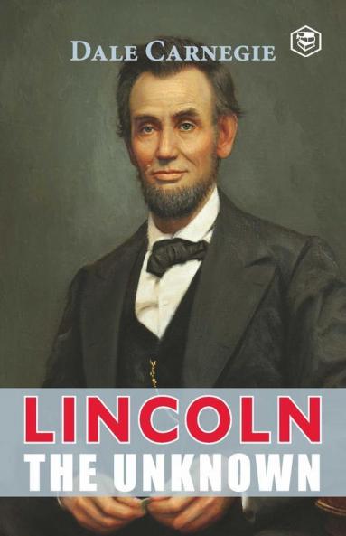 Lincoln The Unknown