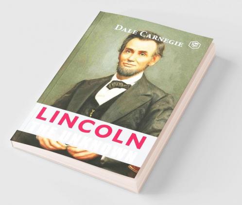 Lincoln The Unknown