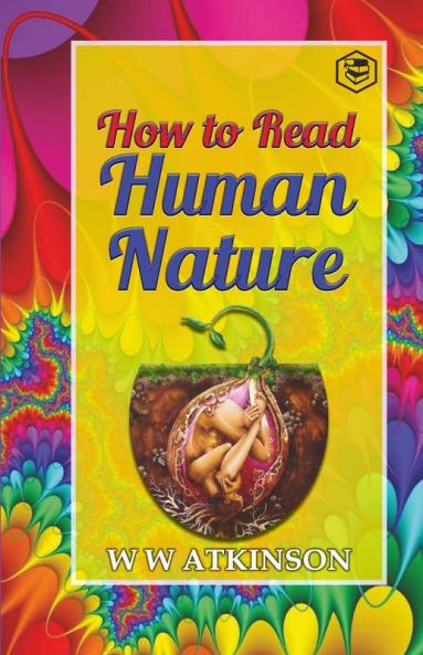 How to read Human Nature: Its Inner States and Outer Forms