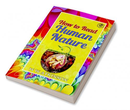 How to read Human Nature: Its Inner States and Outer Forms