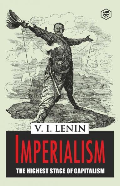 Imperialism the Highest Stage of Capitalism