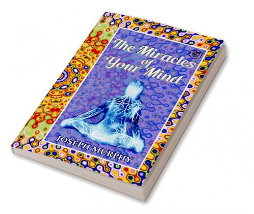 The Miracles of Your Mind