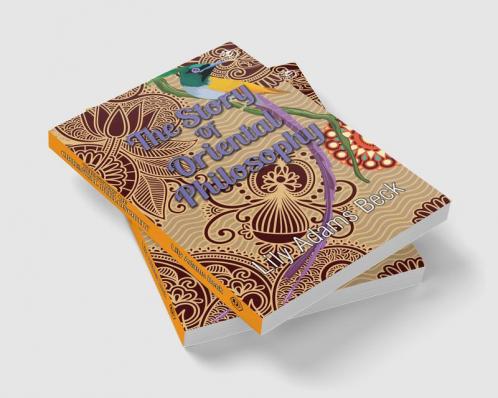 The Story of Oriental Philosophy