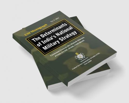 The Determinants of India's National Military Strategy