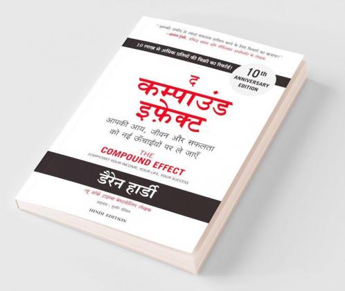The Compound Effect: Jumpstart Your Income Your Life Your Success