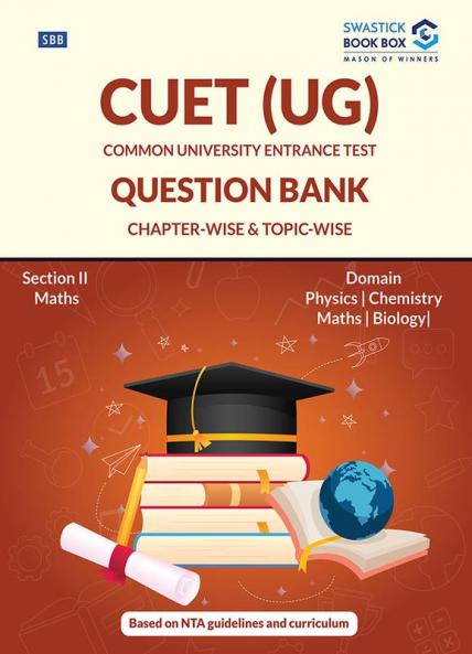 NTA CUET (UG) Entrance Exam Preparation Book for Maths