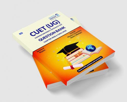 NTA CUET (UG) Entrance Exam Preparation Book for Physics