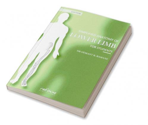 SIMPLIFIED ANATOMY OF LOWER LIMB FOR STUDENTS
