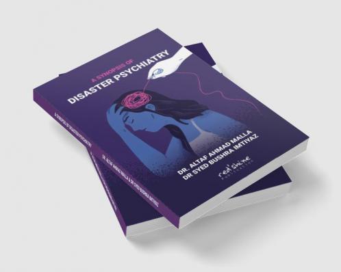 A SYNOPSIS OF DISASTER PSYCHIATRY