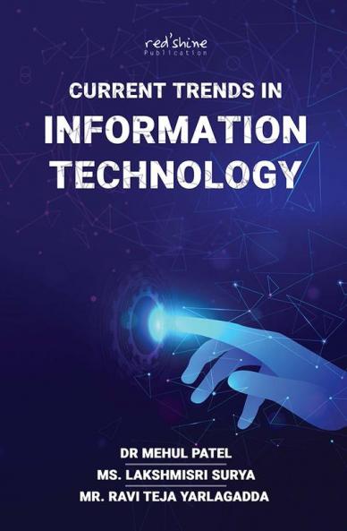 CURRENT TRENDS IN INFORMATION TECHNOLOGY