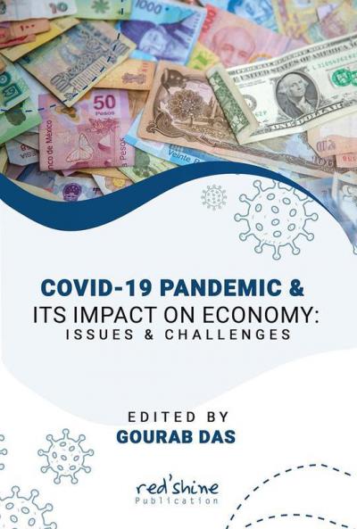COVID-19 PANDEMIC & ITS IMPACT ON ECONOMY ISSUES & CHALLENGES