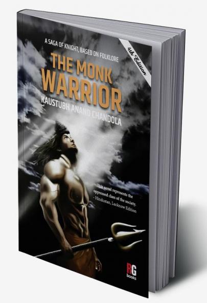 A SAGA OF KNIGHT BASED ON FOLKLORE The Monk Warrior (PB)