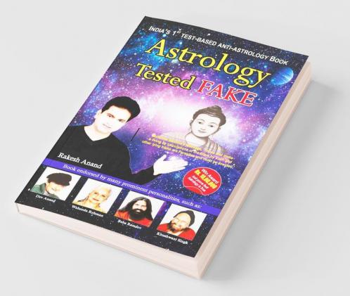 Astrology Tested Fake (India's 1st Test-Based Anti-Astrology Book)