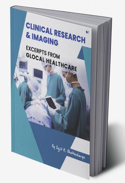 Clinical Research & Imaging : Excerpts from Glocal Healthcare