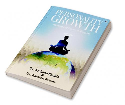 Personality Growth - Western and Eastern Reflections