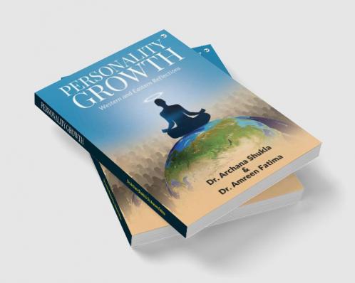Personality Growth - Western and Eastern Reflections