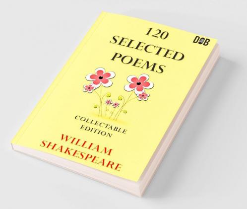 120 Selected Poems: William Shakespeare