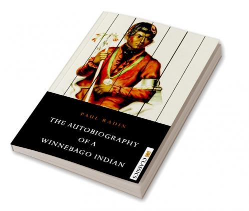 Autobiography of a Winnebago Indian