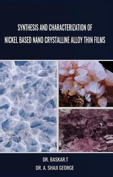 SYNTHESIS AND CHARACTERIZATION OF NICKEL BASED NANO CRYSTALLINE ALLOY THIN FILMS