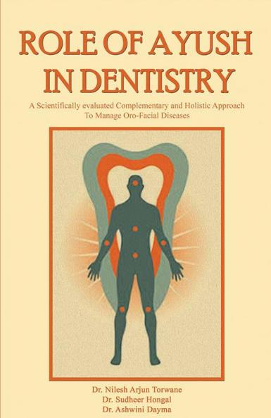 ROLE OF AYUSH IN DENTISTRY