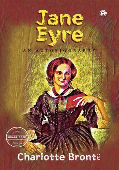 Jane EyreAn Autobiography  (unabridged)