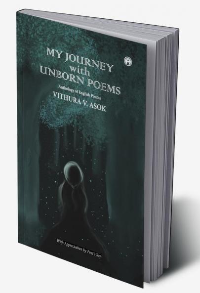 My Journey with Unborn Poems
