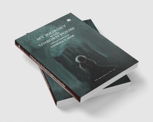 My Journey with Unborn Poems
