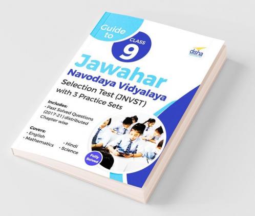 Guide to Class 9 Jawahar Navodaya Vidyalaya Selection Test (JNVST) with 3 Practice Sets