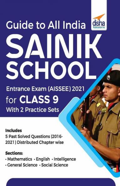 Guide to Class 9 All India SAINIK School Entrance Exam (AISSEE) with 2 Practice Sets