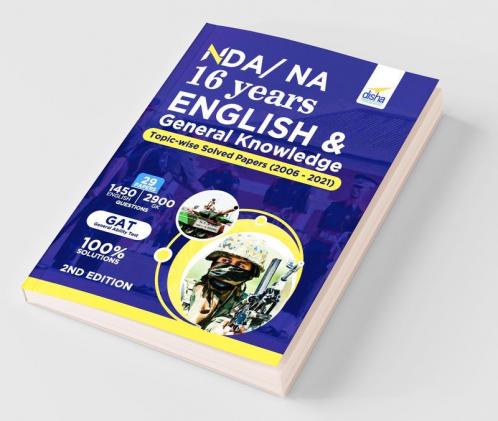 NDA/ NA 16 years English & General Knowledge Topic-wise Solved Papers (2006 - 2021) 2nd Edition