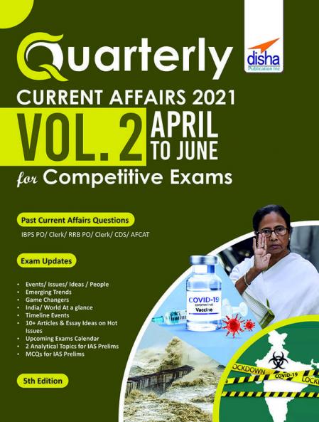 Quarterly Current Affairs Vol. 2 - April to June 2021 for Competitive Exams 5th Edition