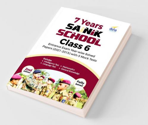 7 Years Sainik School Class 6 Entrance Exam Year-wise Solved Papers (2021-2015) with 5 Mock Tests 2nd Edition