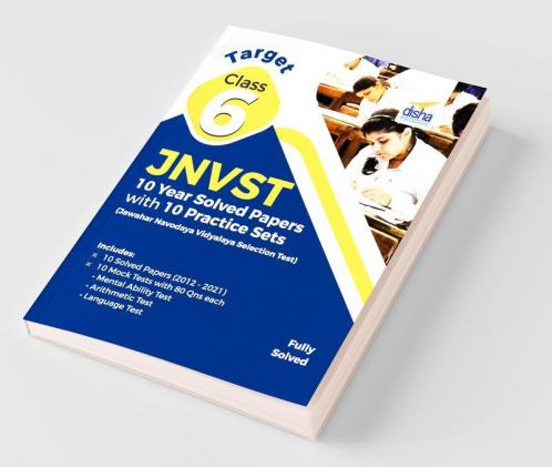 Target Class 6 JNVST - 10 Year Solved Papers with 10 Practice Sets - Jawahar Navodaya Vidyalaya Selection Test