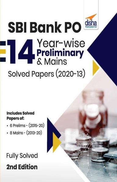 SBI Bank PO 14 Year-wise Preliminary & Mains Solved Papers (2020-13) 2nd Edition