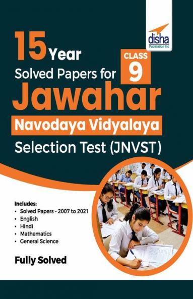 15 Year Solved Papers for Class 9 Jawahar Navodaya Vidyalaya Selection Test (JNVST)
